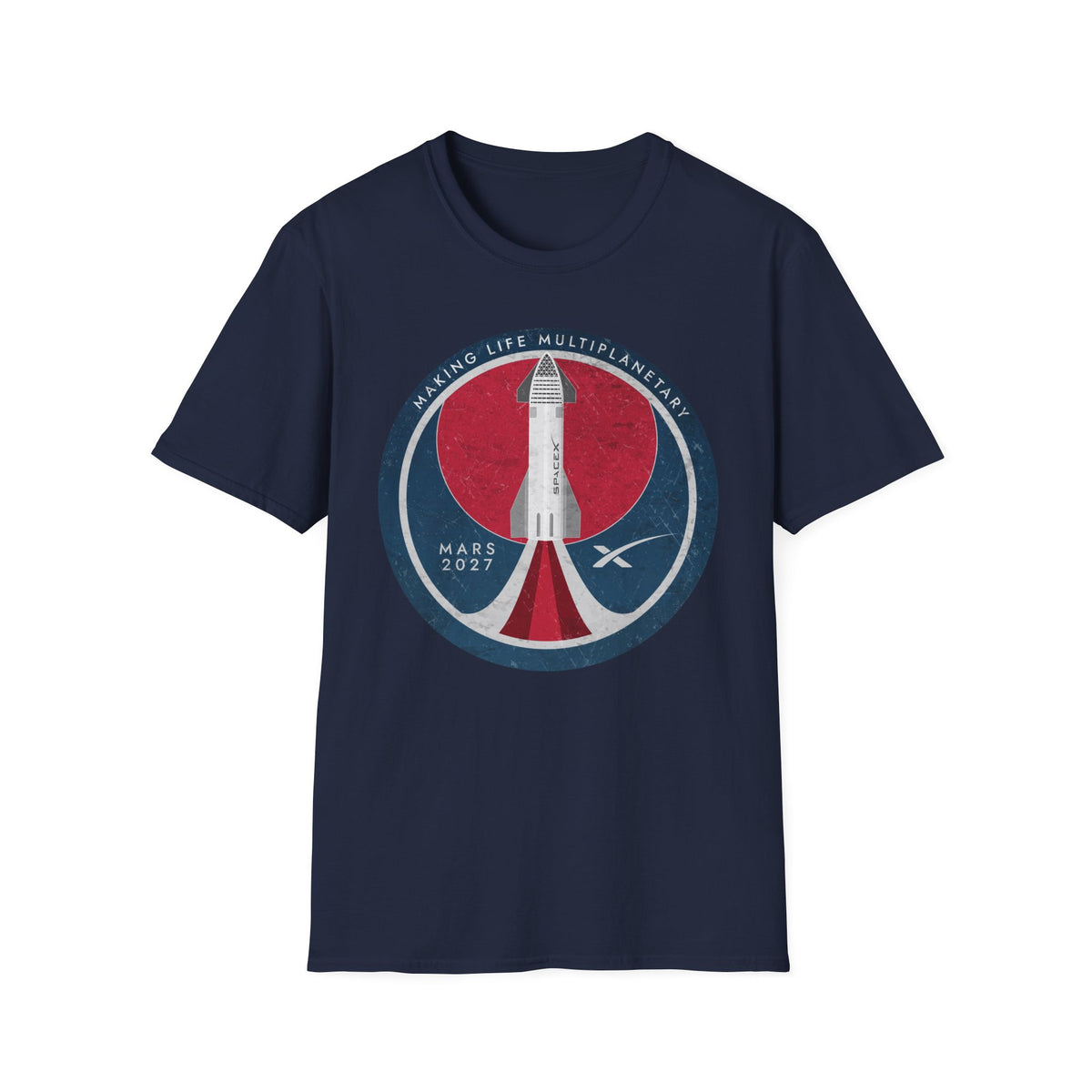 SpaceX Mars 2027: Making Life Multiplanetary - T-Shirt