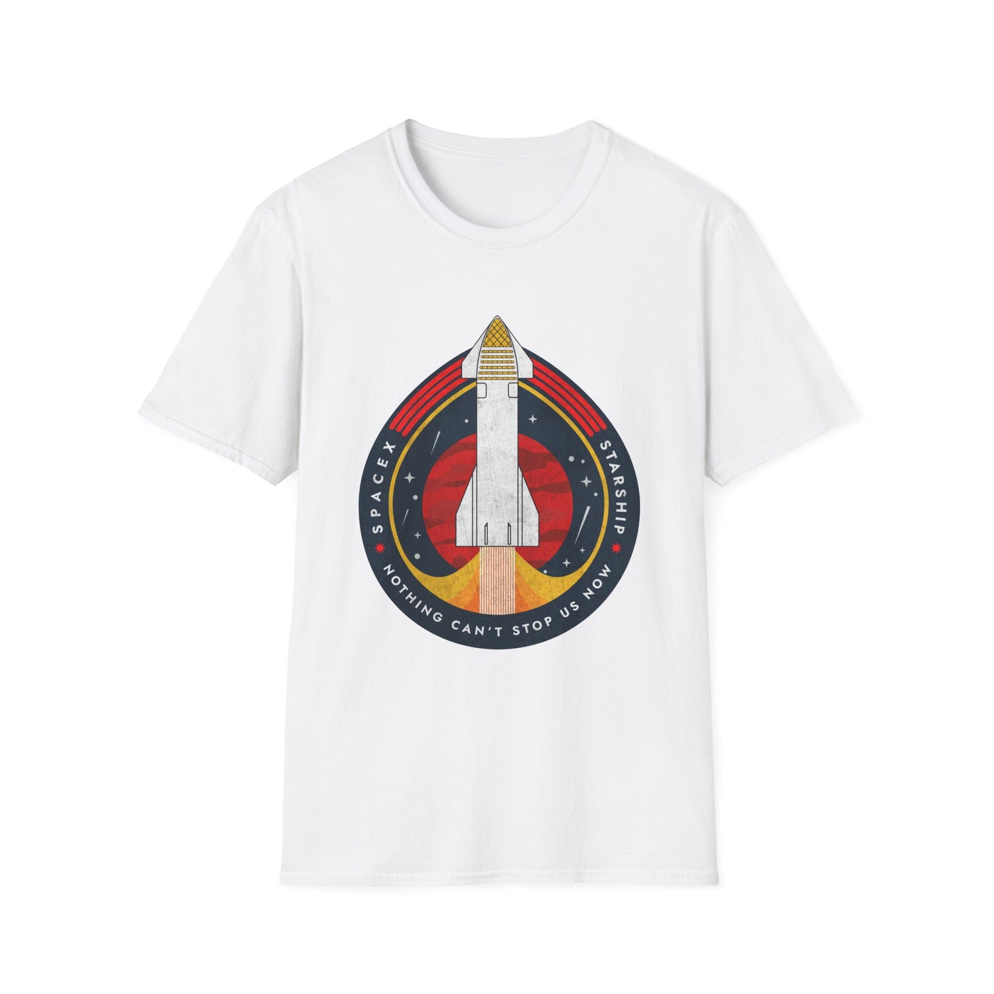 SpaceX-Starship: Nothing Can't Stop Us Now. T-Shirt