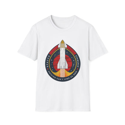 SpaceX-Starship: Nothing Can't Stop Us Now. T-Shirt
