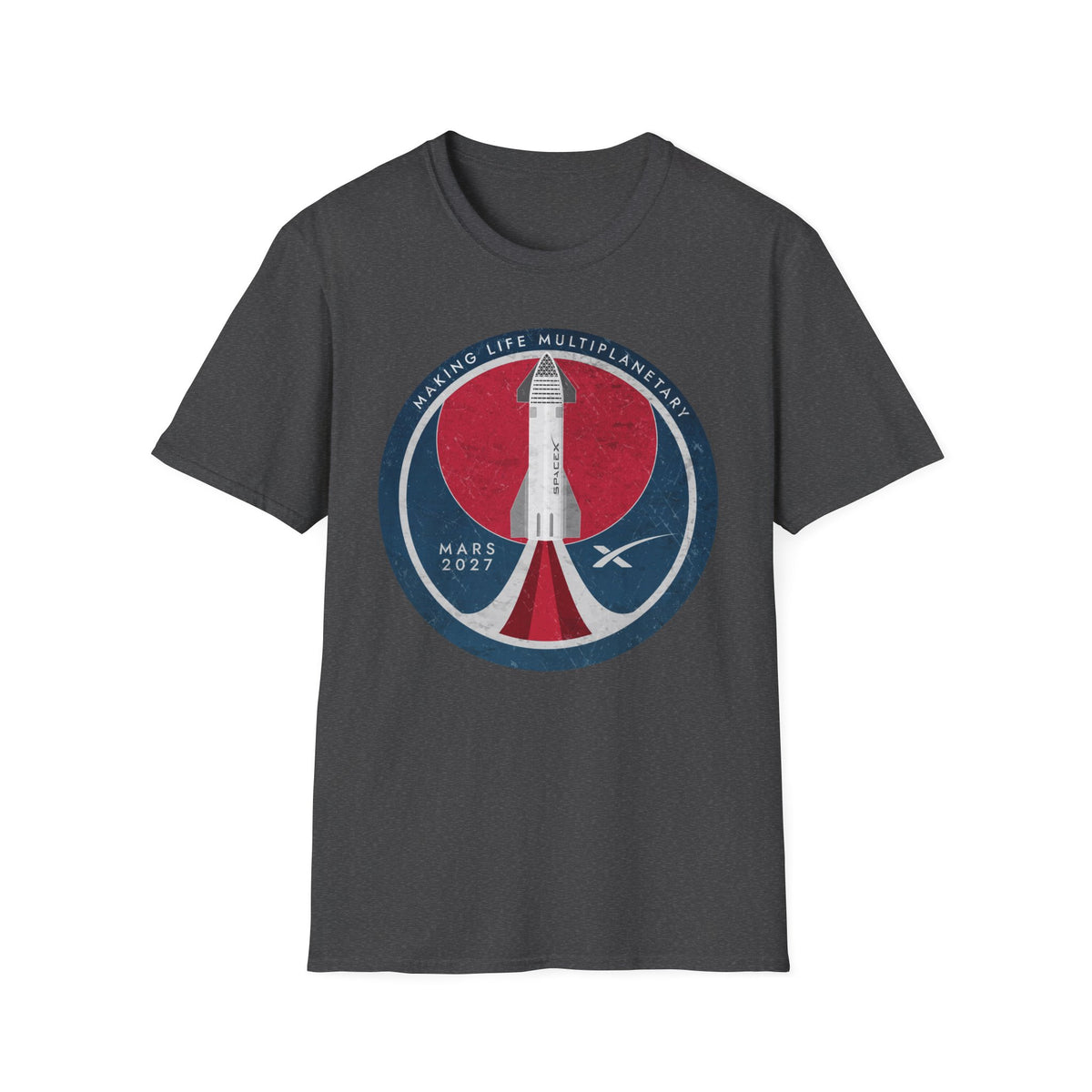 SpaceX Mars 2027: Making Life Multiplanetary - T-Shirt