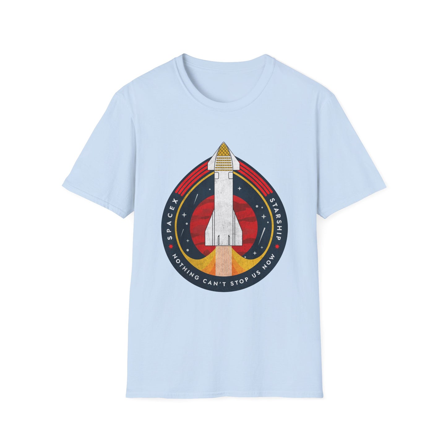 SpaceX-Starship: Nothing Can't Stop Us Now. T-Shirt