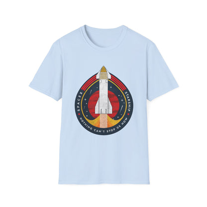 SpaceX-Starship: Nothing Can't Stop Us Now. T-Shirt
