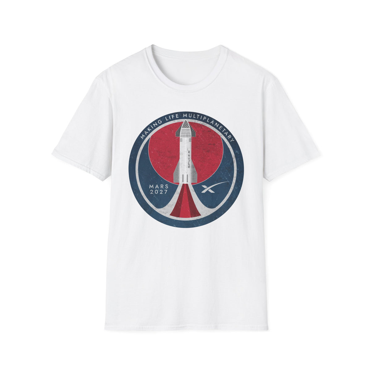 SpaceX Mars 2027: Making Life Multiplanetary - T-Shirt