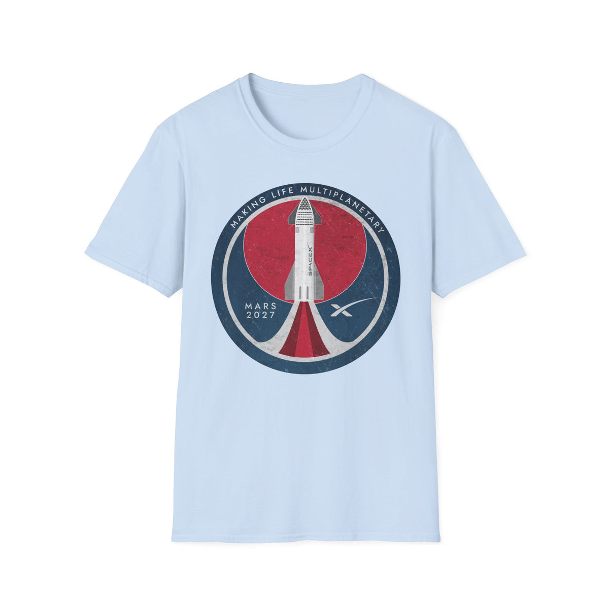 SpaceX Mars 2027: Making Life Multiplanetary - T-Shirt
