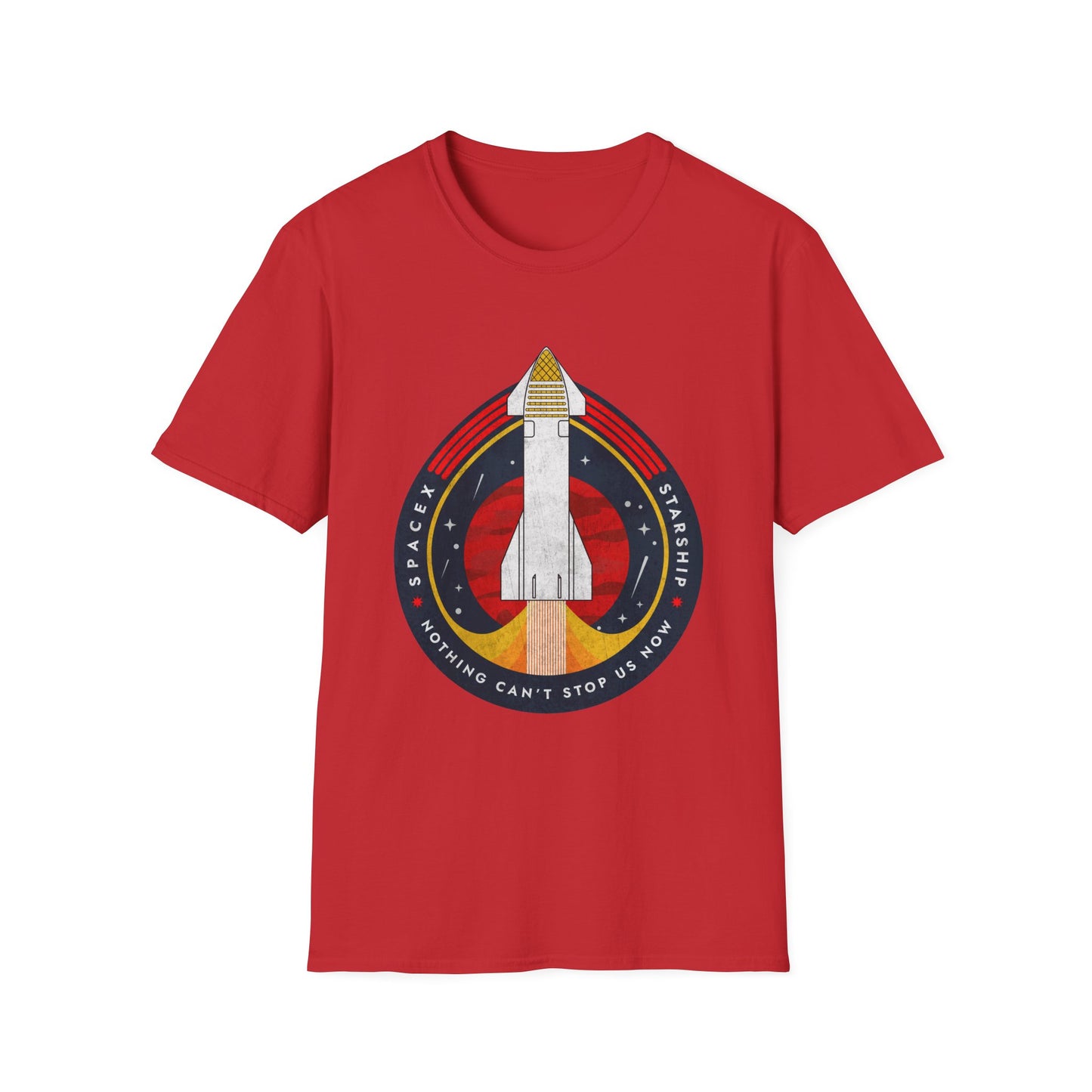 SpaceX-Starship: Nothing Can't Stop Us Now. T-Shirt
