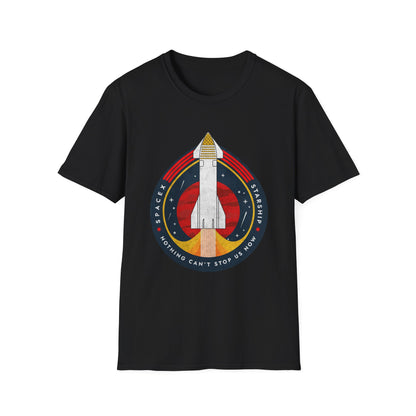SpaceX-Starship: Nothing Can't Stop Us Now. T-Shirt