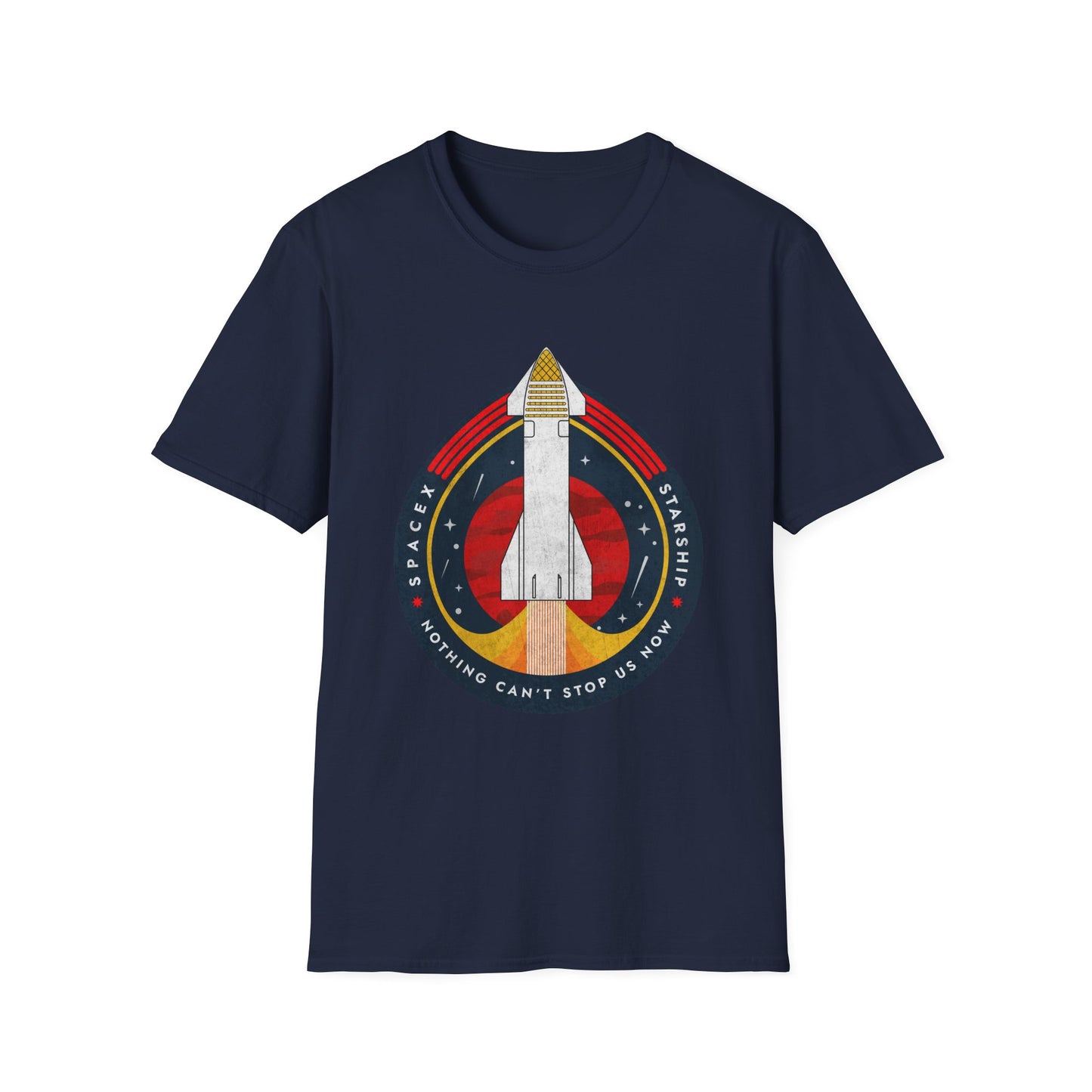 SpaceX-Starship: Nothing Can't Stop Us Now. T-Shirt