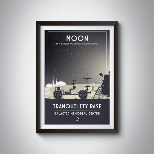 Moon. Tranquility Base (Intestellar Wilderness Reserve Bureau Series) Poster