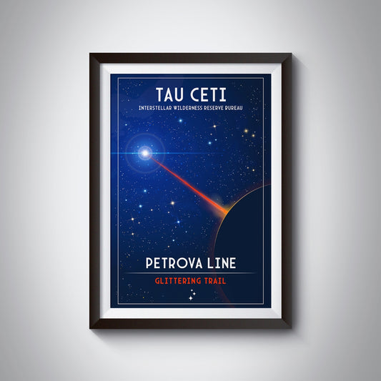 Tau Ceti. Petrova Line (Intestellar Wilderness Reserve Bureau Series) Poster